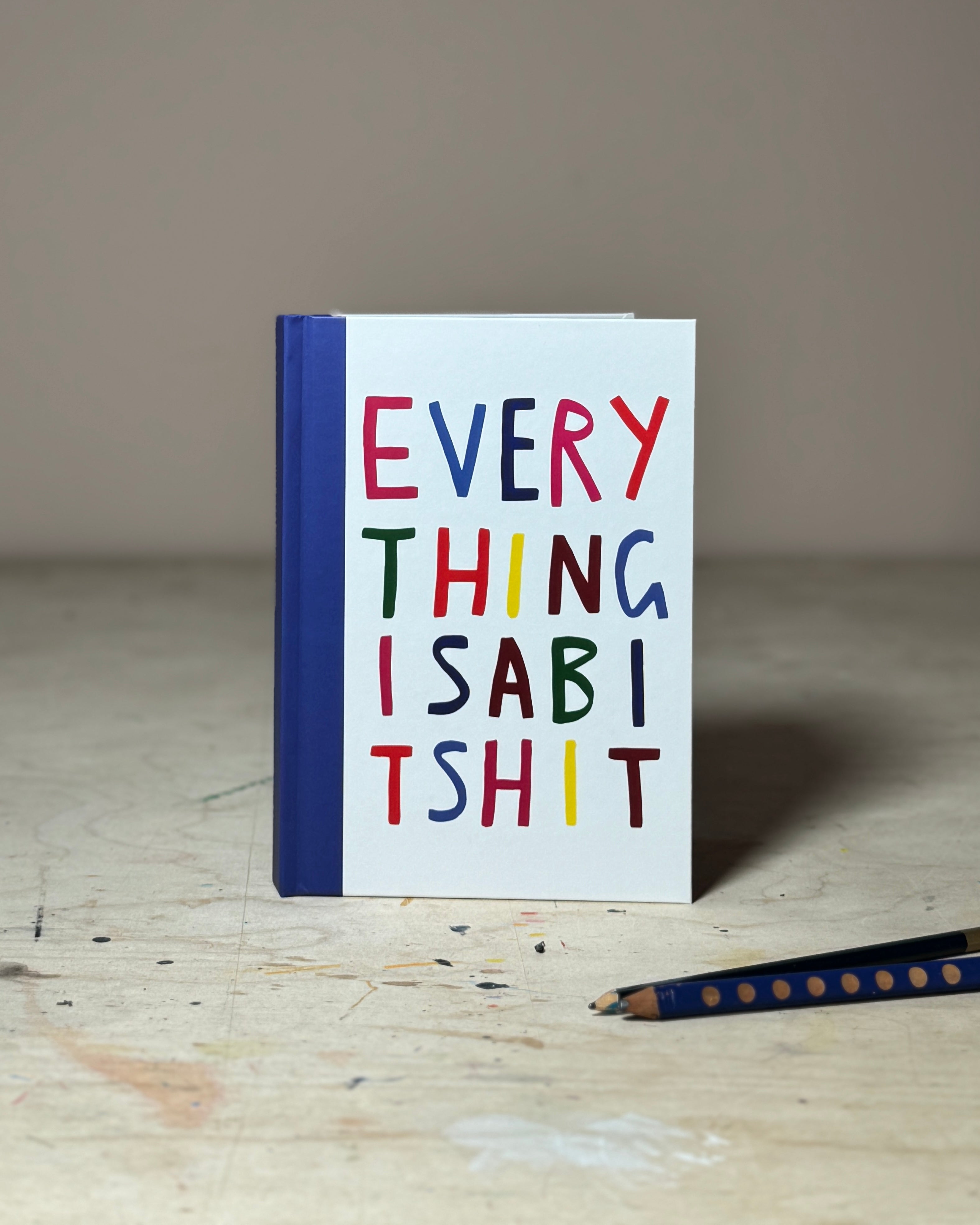 Everything Is A Bit Shit Journal