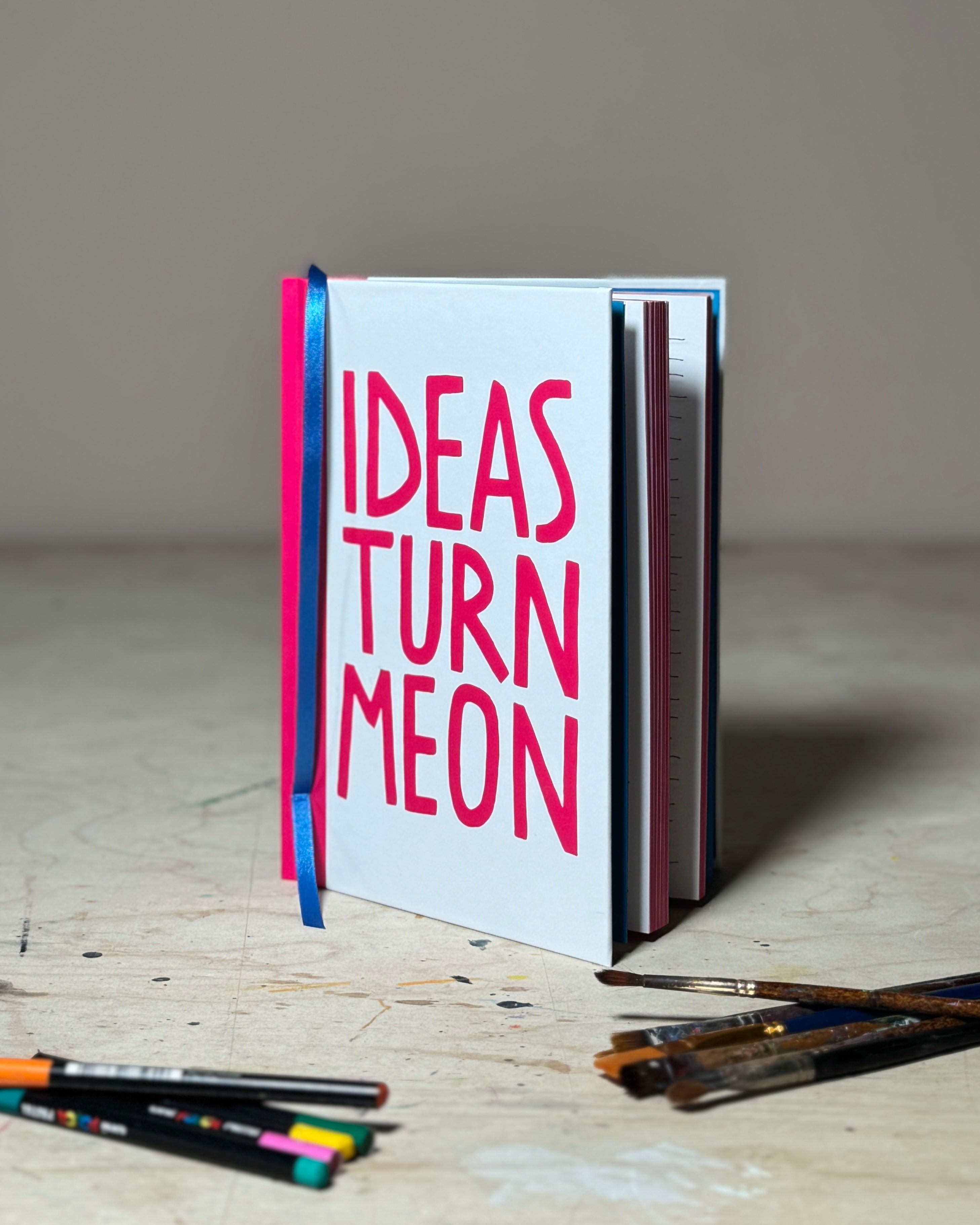 Ideas Turn Me On Notebook