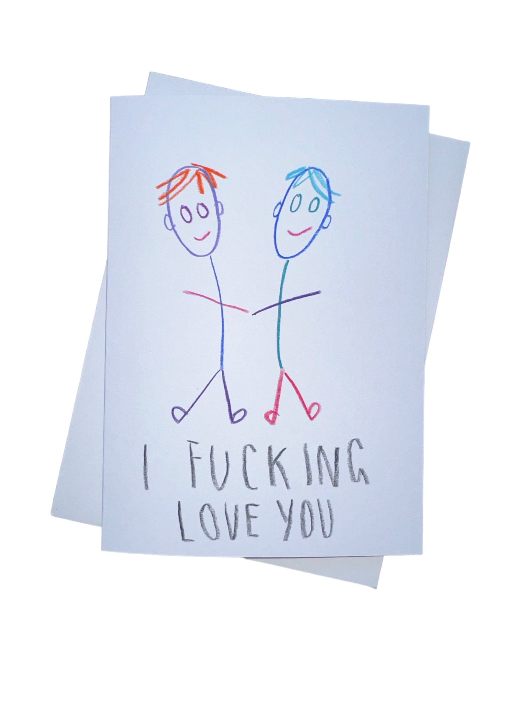 I Fucking Love You Card