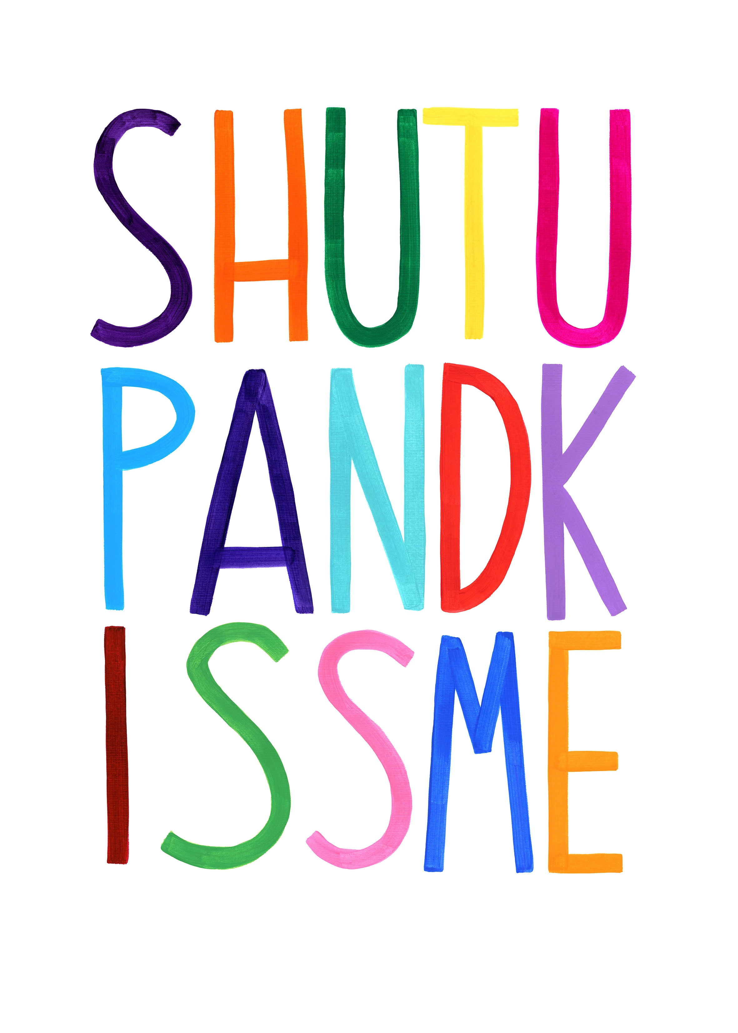Shut Up And Kiss Me