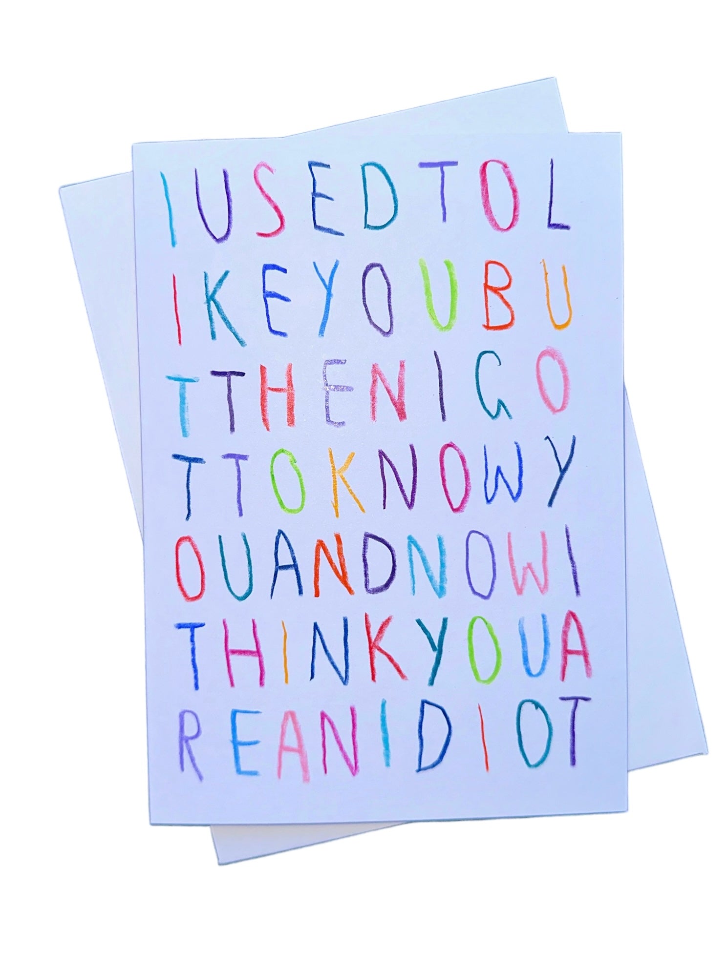 I Used To Like You Card