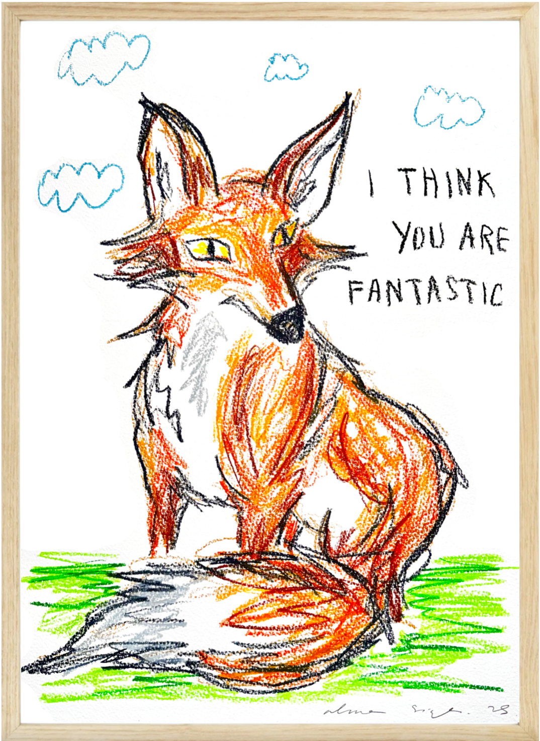 I Think You Are Fantastic