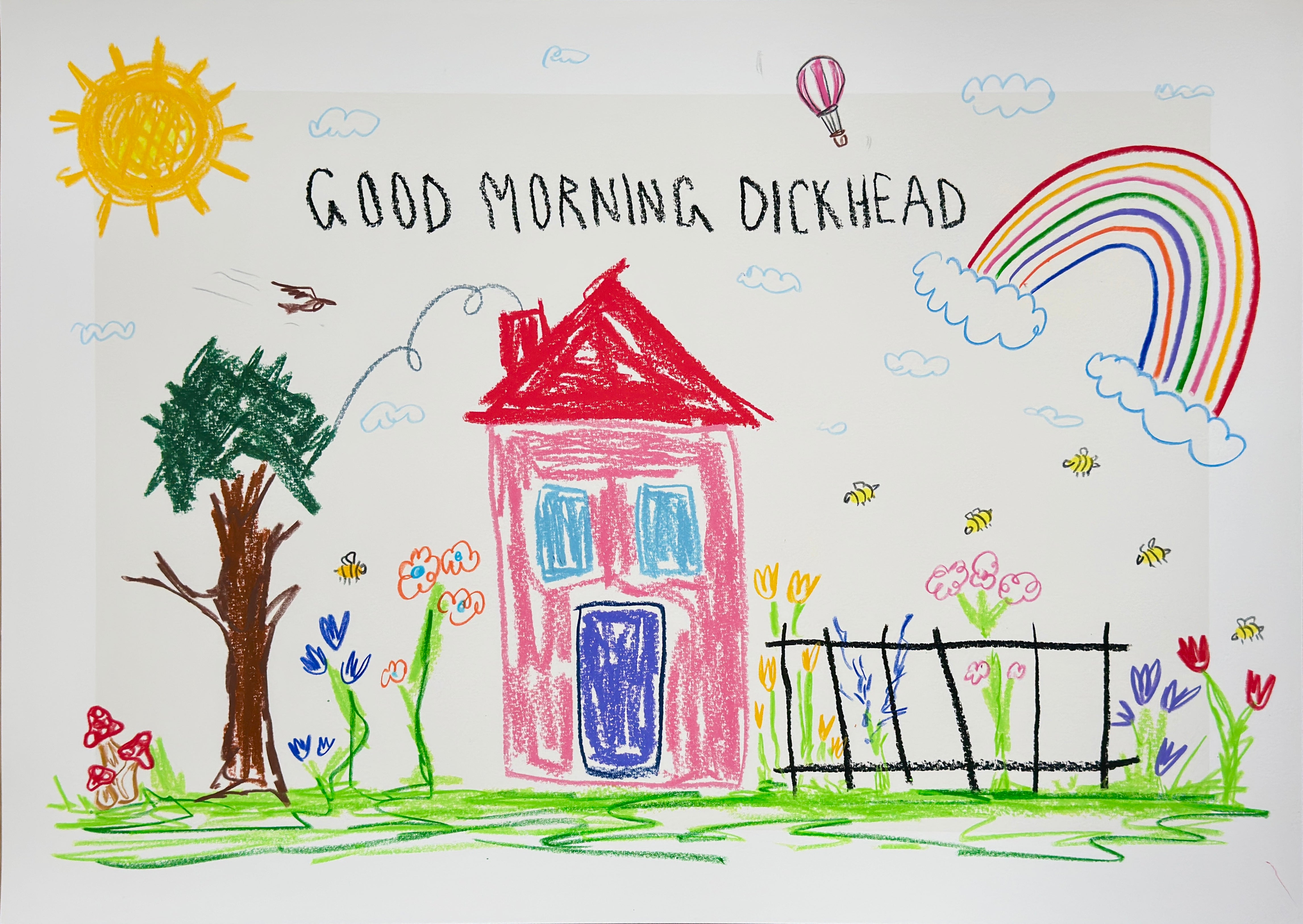 Good Morning Dickhead (Hand Finished) V1