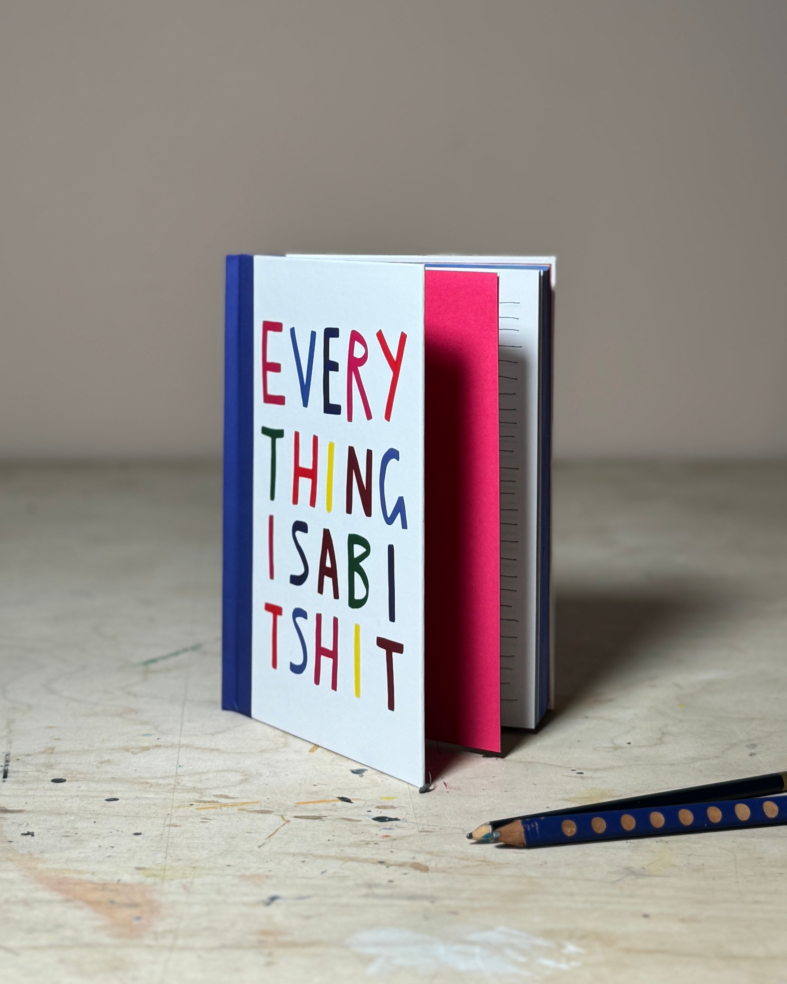 Everything Is A Bit Shit Journal